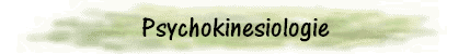 Psychokinesiologie